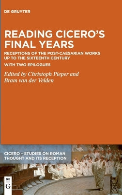 Reading Cicero's Final Years by No Contributor