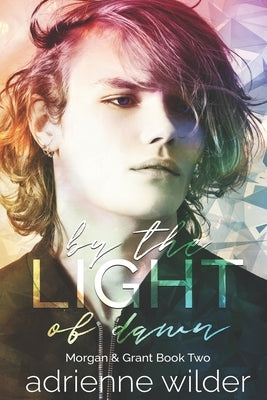 By The Light of Dawn by Wilder, Adrienne