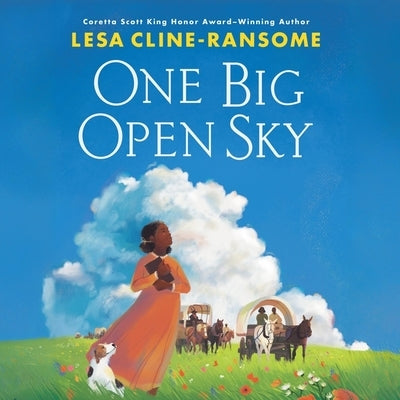 One Big Open Sky by Cline-Ransome, Lesa