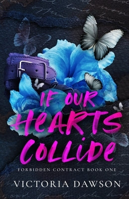 If Our Hearts Collide by Dawson, Victoria