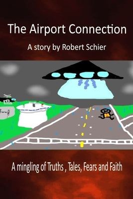 The Airport Connection by Schier, Robert