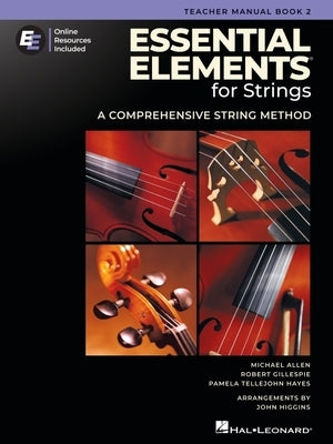 Essential Elements for Strings - Teacher Manual Book 2 with Online Resources by Gillespie, Robert