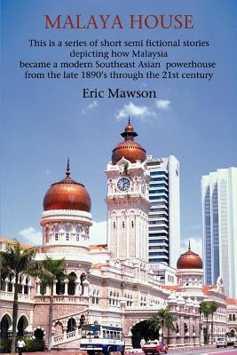 Malaya House by Mawson, Eric