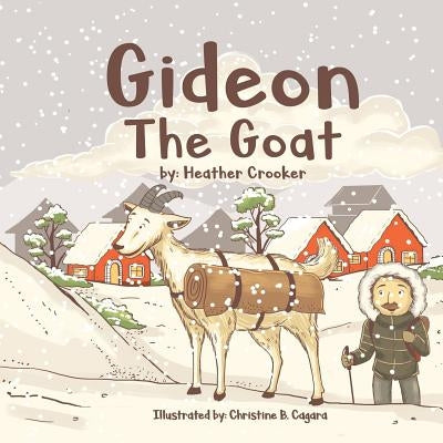 Gideon The Goat by Cagara, Christine