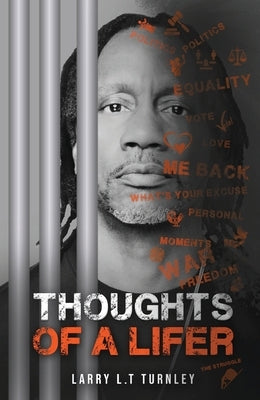 Thoughts of A Lifer by Turnley, Larry