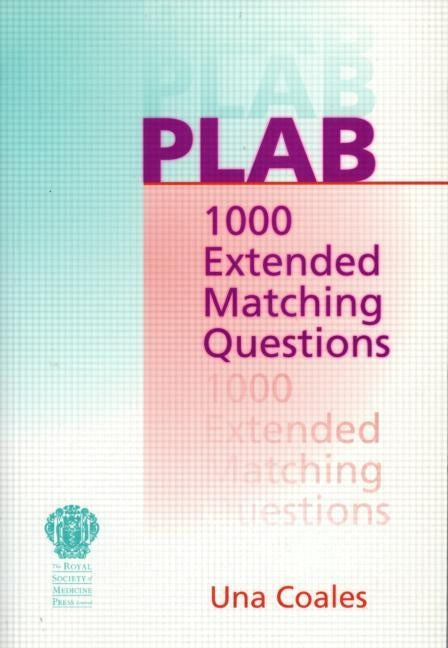 Plab: 1000 Extended Matching Questions by Coales, Una F.