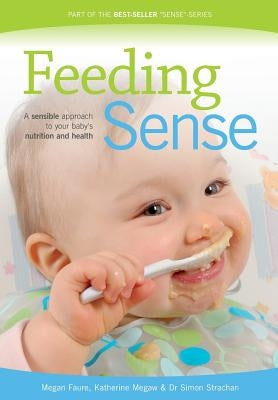 Feeding Sense by Faure, Megan