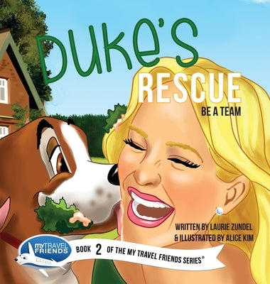 Duke's Rescue: Be a Team by Zundel, Laurie