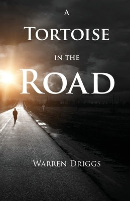 A Tortoise in the Road by Driggs, Warren