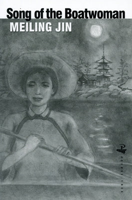Song of the Boatwoman by Jin, Meiling
