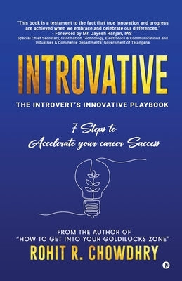 Introvative: The Introvert's Innovative Playbook by Rohit R Chowdhry