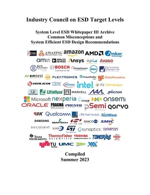 ESD Industry Council System Level White Paper III Archive: Common Misconceptions and System Efficient ESD Design Recommendations by Gossner, Harald