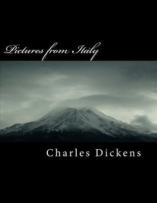 Pictures from Italy by Dickens, Charles