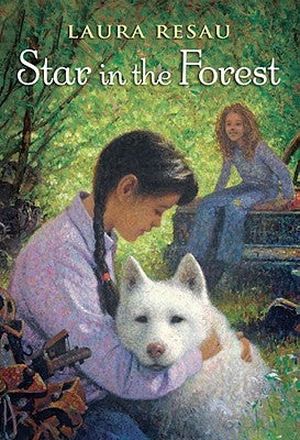 Star in the Forest by Resau, Laura