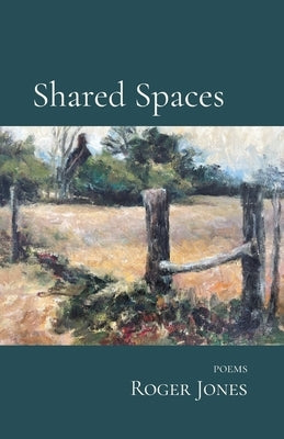 Shared Spaces by Jones, Roger