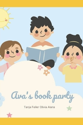 Ava's book party by Alana, Olivia