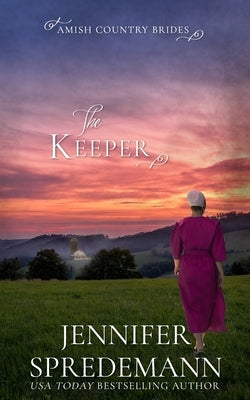 The Keeper (Amish Country Brides) by Spredemann, J. E. B.