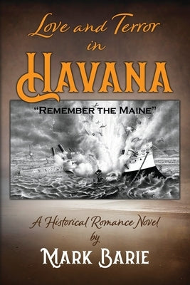 Love and Terror in Havana by Barie, Mark