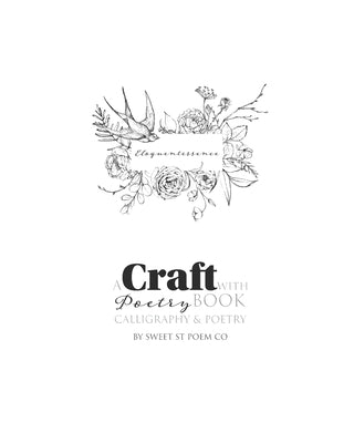 Eloquentessence: A Craft with Poetry Book-Calligraphy & Poetry by Co, Sweet St Poem