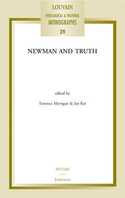 Newman and Truth by Merrigan, T.
