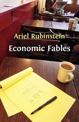 Economic Fables by Rubinstein, Ariel