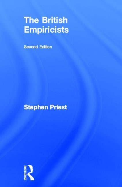 The British Empiricists by Priest, Stephen