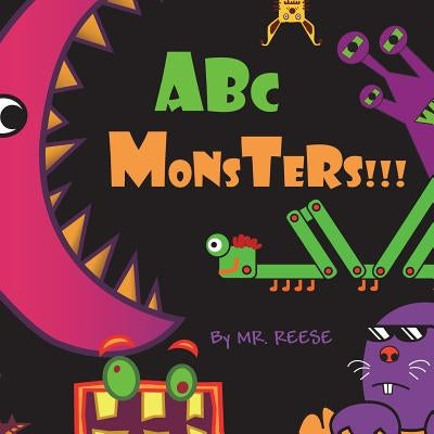 ABC Monsters: The A Is For AAAAAAHH!!! The Z Is For Zither... by Reese