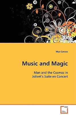 Music and Magic by Caruso, Mya