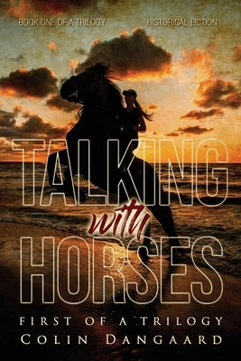 Talking with Horses by Dangaard, Colin