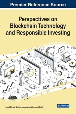 Perspectives on Blockchain Technology and Responsible Investing by Trivedi, Sonal