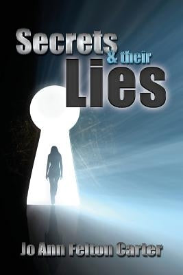 Secrets & Their Lies by Carter, Jo Ann