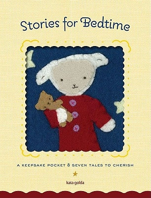 Stories for Bedtime: A Keepsake Pocket and Tales to Cherish [With Keepsake Pocket] by Golda, Kata