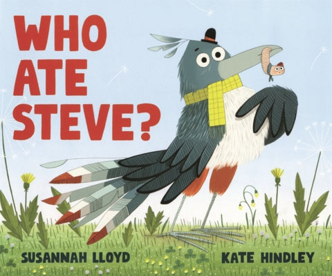 Who Ate Steve? by Lloyd, Susannah