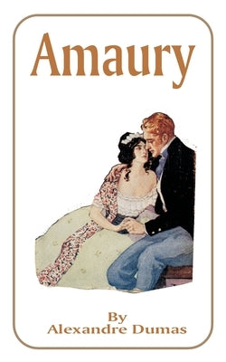 Amaury by Dumas, Alexandre