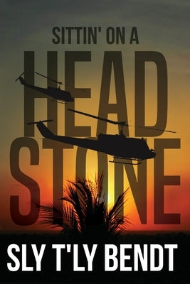 Sittin' on a Headstone by Bendt, Sly T'Ly
