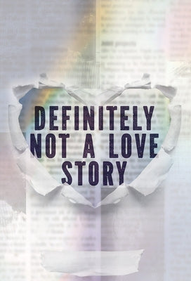 Definitely Not a Love Story by Recinos Seldeen, Claudia