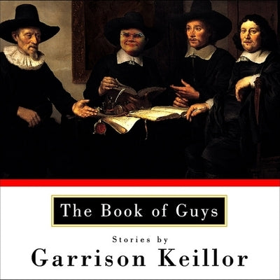 The Book of Guys by Keillor, Garrison