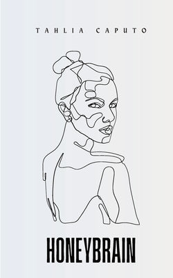 Honeybrain by Caputo, Tahlia