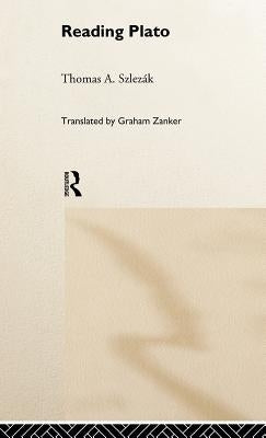 Reading Plato by Szlezák, Thomas a.