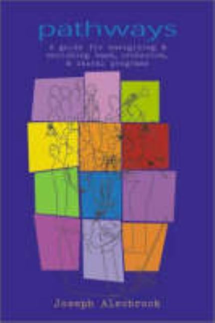 Pathways: A Guide for Energizing & Enriching Band, Orchestra, & Choral Programs by Alsobrook, Joseph