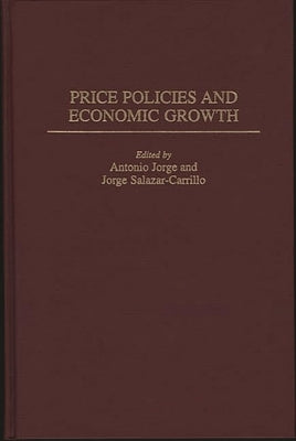 Price Policies and Economic Growth by Unknown