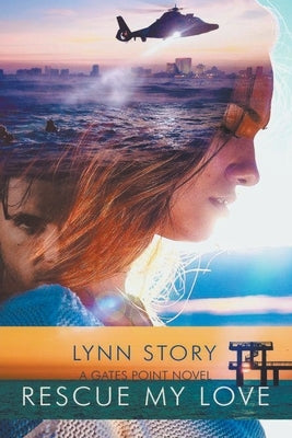 Rescue My Love by Story, Lynn