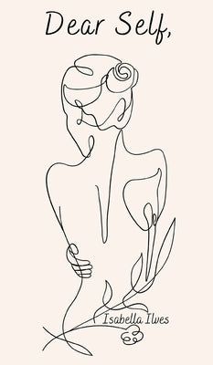 Dear Self, by Ilves, Isabella