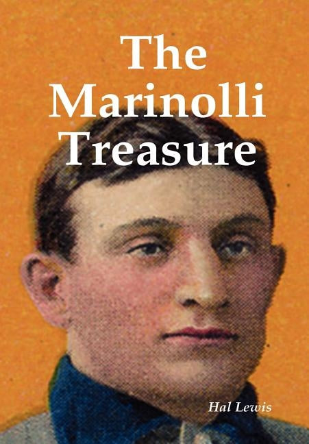 The Marinolli Treasure by Lewis, Hal