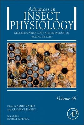 Genomics, Physiology and Behaviour of Social Insects: Volume 48 by Zayed, Amro
