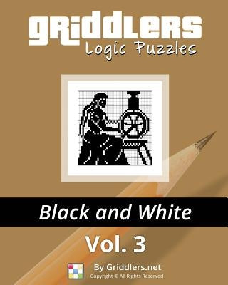 Griddlers Logic Puzzles: Black and White by Rehak, Rastislav