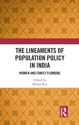 The Lineaments of Population Policy in India by Rao, Mohan