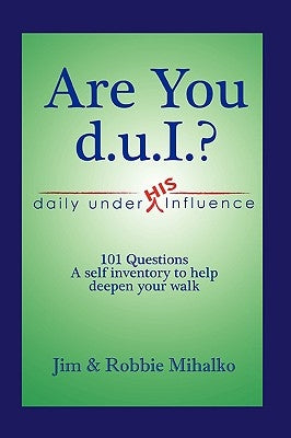 Are You d.u.I.? by Mihalko, Jim