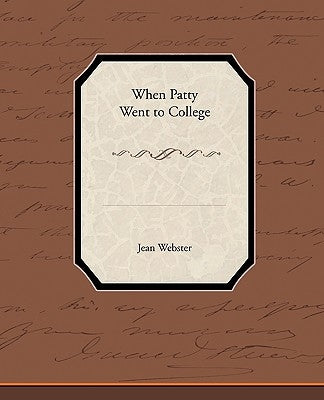 When Patty Went to College by Webster, Jean
