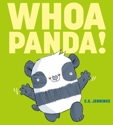 Whoa Panda! by Jennings, C. S.